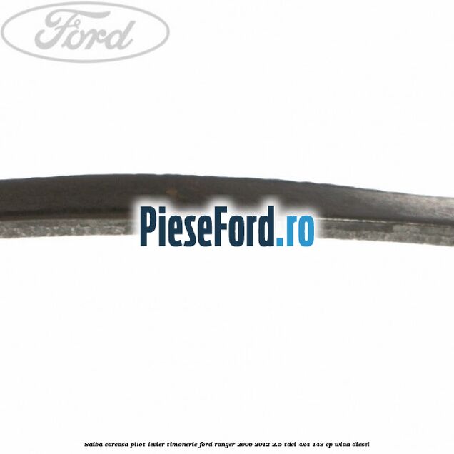 Saiba carcasa pilot levier timonerie Ford Ranger 2006-2012 2.5 TDCi 4x4 143 cp WLAA diesel