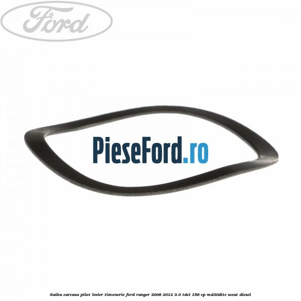 Saiba carcasa pilot levier timonerie Ford Ranger 2006-2012 3.0 TDCi 156 cp MD30DITC, WEAT diesel