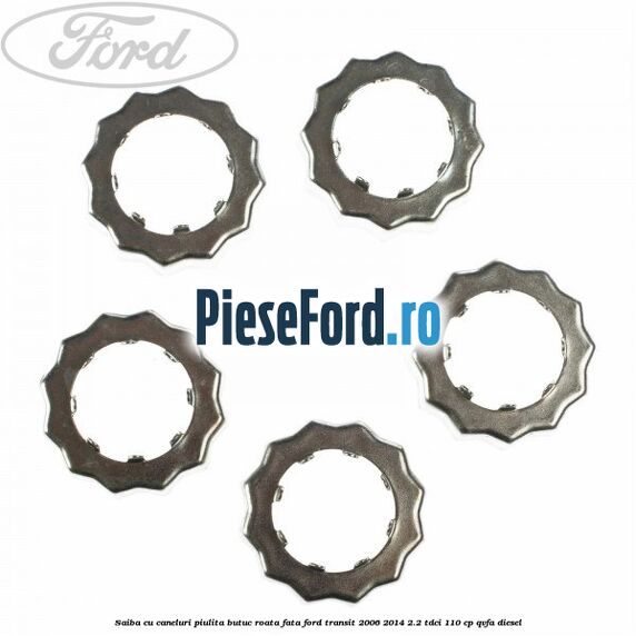 Saiba cu caneluri piulita butuc roata fata Ford Transit 2006-2014 2.2 TDCi 110 cp Saiba cu caneluri piulita butuc roata fata Ford Transit 2006-2014 2.2 TDCi 110 cp QVFA diesel