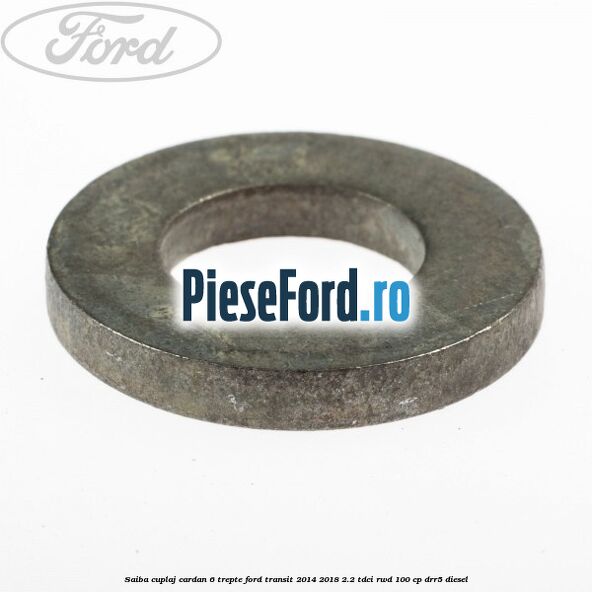 Saiba cuplaj cardan 6 trepte Ford Transit 2014-2018 2.2 TDCi RWD 100 cp Saiba cuplaj cardan 6 trepte Ford Transit 2014-2018 2.2 TDCi RWD 100 cp DRR5 diesel