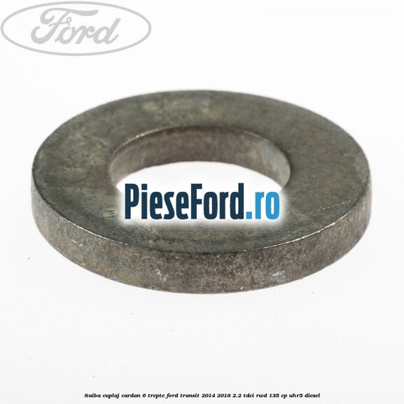 Saiba cuplaj cardan 6 trepte Ford Transit 2014-2018 2.2 TDCi RWD 135 cp Saiba cuplaj cardan 6 trepte Ford Transit 2014-2018 2.2 TDCi RWD 135 cp UHR5 diesel