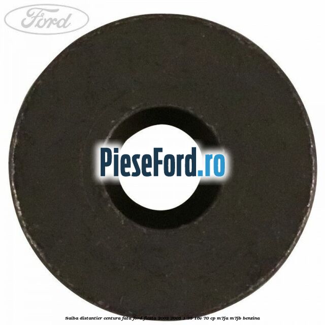 Saiba distantier centura fata Ford Fiesta 2002-2005 1.25 16V 70 cp M7JA, M7JB benzina
