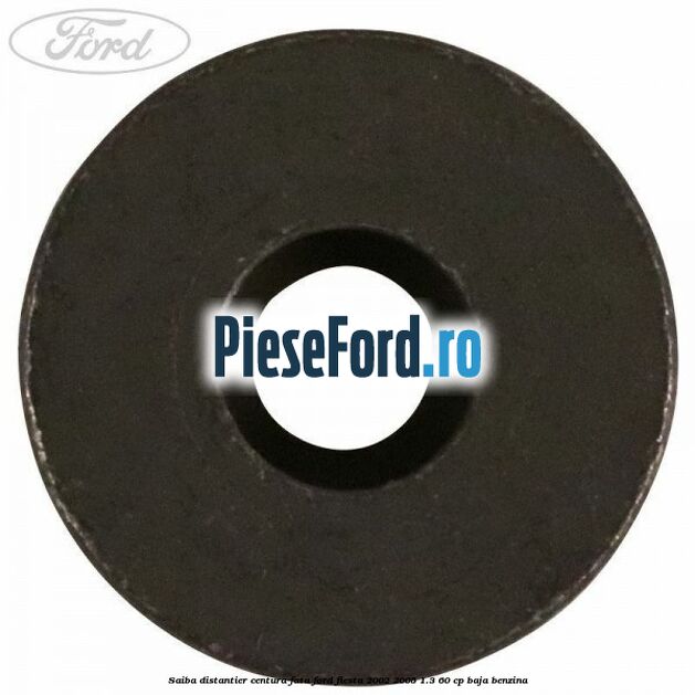 Saiba distantier centura fata Ford Fiesta 2002-2005 1.3 60 cp BAJA benzina