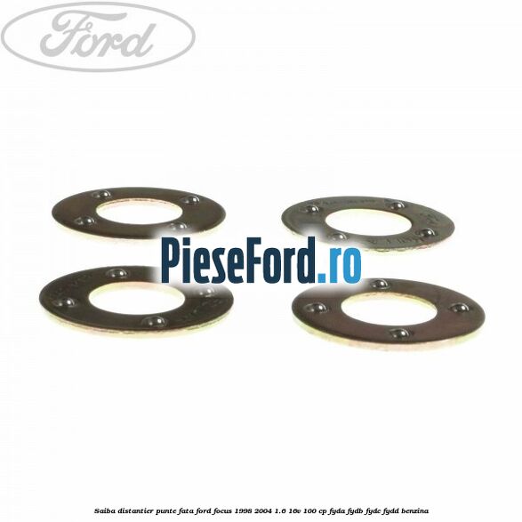 Saiba distantier punte fata Ford Focus 1998-2004 1.6 16V 100 cp FYDA, FYDB, FYDC, FYDD benzina