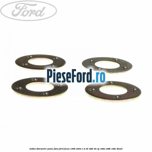 Saiba distantier punte fata Ford Focus 1998-2004 1.8 DI/TDDi 90 cp C9DA, C9DB, C9DC diesel