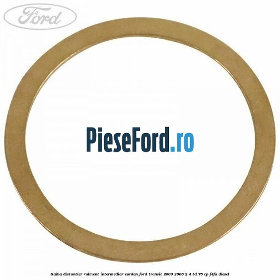 Saiba distantier rulment intermediar cardan Ford Transit 2000-2006 2.4 TD 75 cp F4FA diesel
