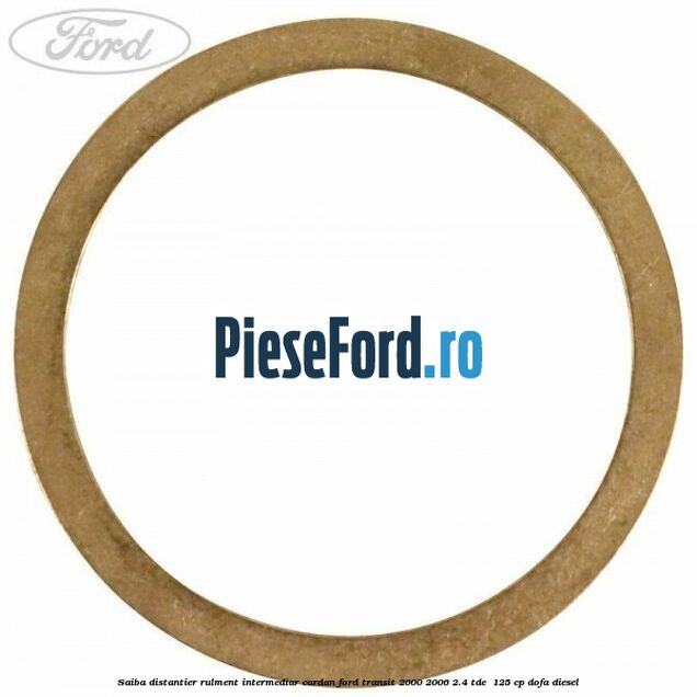 Saiba distantier rulment intermediar cardan Ford Transit 2000-2006 2.4 TDE  125 cp DOFA diesel