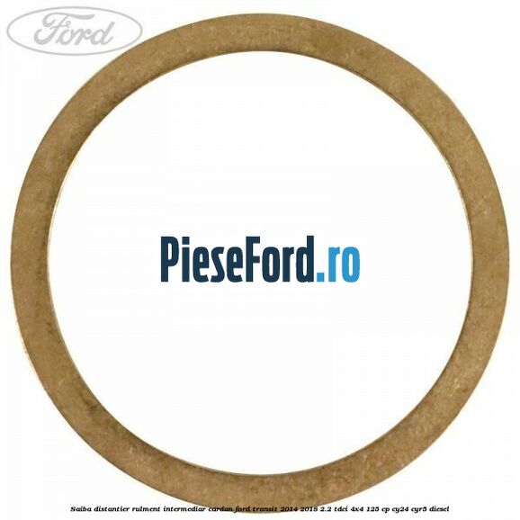 Saiba distantier rulment intermediar cardan Ford Transit 2014-2018 2.2 TDCi 4x4 125 cp CY24, CYR5 diesel