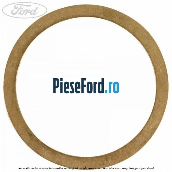 Saiba distantier rulment intermediar cardan Ford Transit 2019-2023 2.0 EcoBlue 4x4 170 cp BLRA, YNR6, YNRA diesel