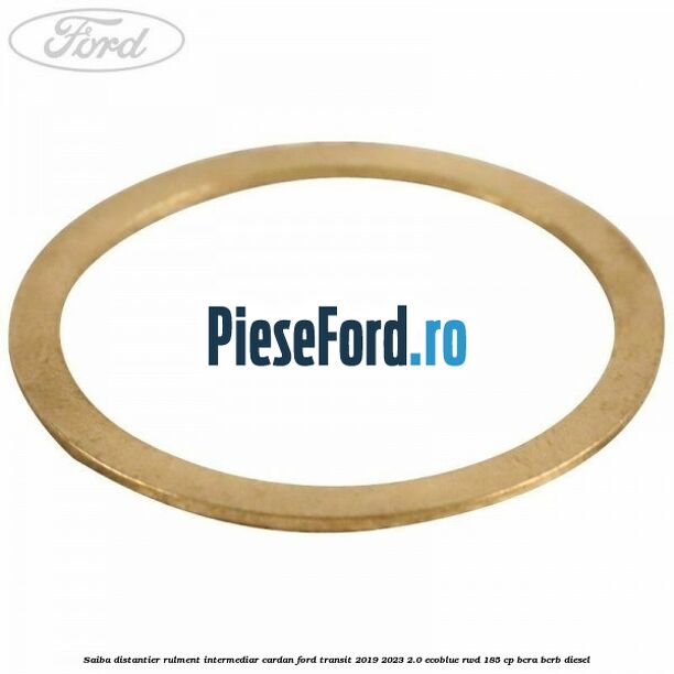 Saiba distantier rulment intermediar cardan Ford Transit 2019-2023 2.0 EcoBlue RWD 185 cp BCRA, BCRB diesel