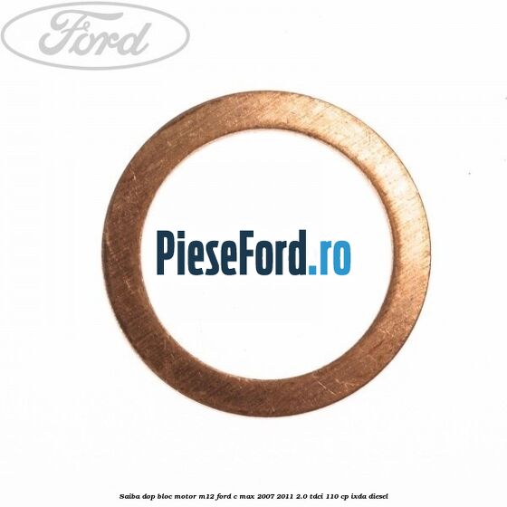 Saiba dop bloc motor M12 Ford C-Max 2007-2011 2.0 TDCi 110 cp IXDA diesel