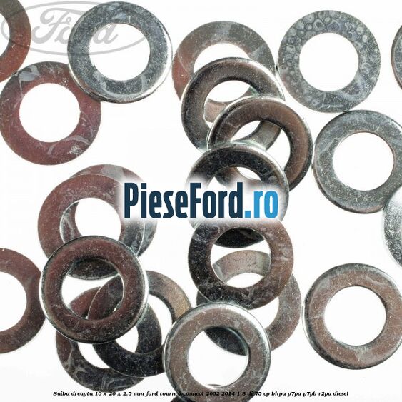 Saiba dreapta 10 x 20 x 2.5 mm Ford Tourneo Connect 2002-2014 1.8 Di 75 cp BHPA, P7PA, P7PB, R2PA diesel