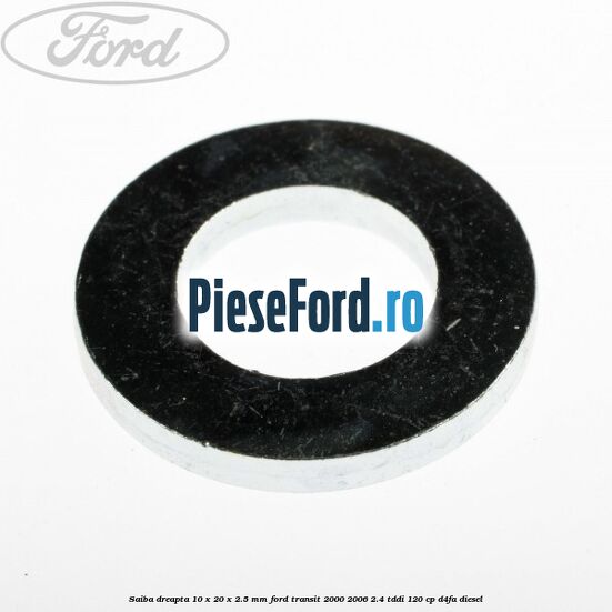 Saiba dreapta 10 x 20 x 2.5 mm Ford Transit 2000-2006 2.4 TDdi 120 cp D4FA diesel
