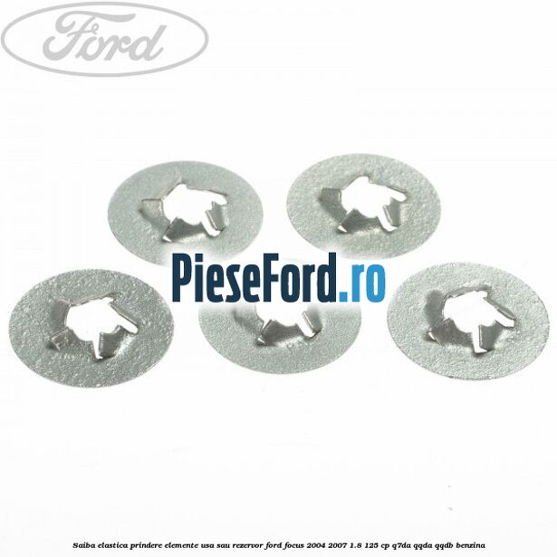 Saiba elastica prindere elemente usa sau rezervor Ford Focus 2004-2007 1.8 125 cp Saiba elastica prindere elemente usa sau rezervor Ford Focus 2004-2007 1.8 125 cp Q7DA, QQDA, QQDB benzina