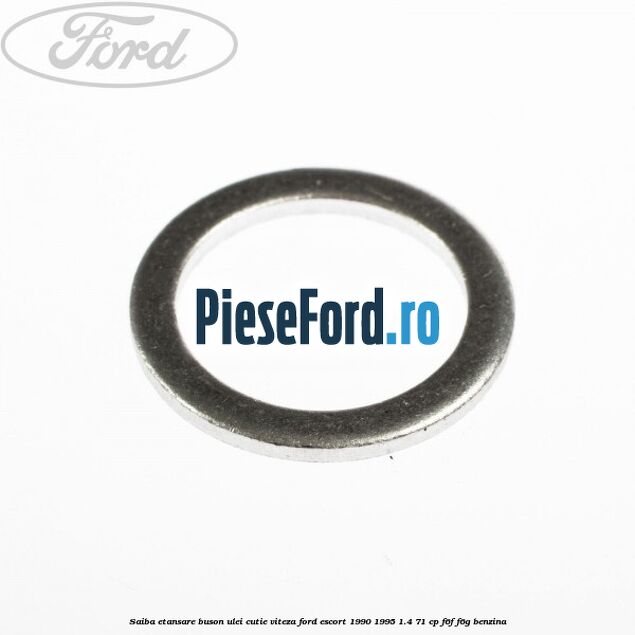 Saiba etansare buson ulei cutie viteza Ford Escort 1990-1995 1.4 71 cp F6F, F6G benzina