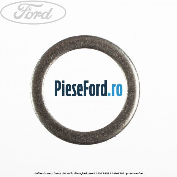 Saiba etansare buson ulei cutie viteza Ford Escort 1990-1995 1.8 4x4 105 cp RDA benzina