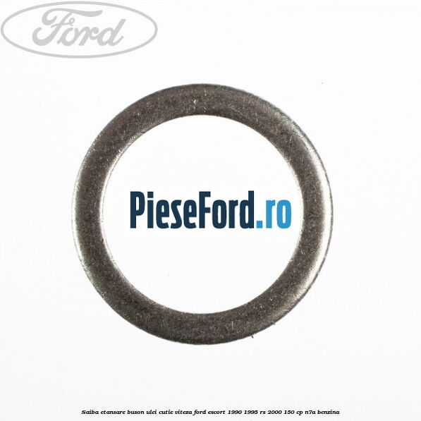 Saiba etansare buson ulei cutie viteza Ford Escort 1990-1995 RS 2000 150 cp N7A benzina