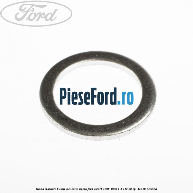Saiba etansare buson ulei cutie viteza Ford Escort 1995-1998 1.6 16V 90 cp L1E, L1K benzina