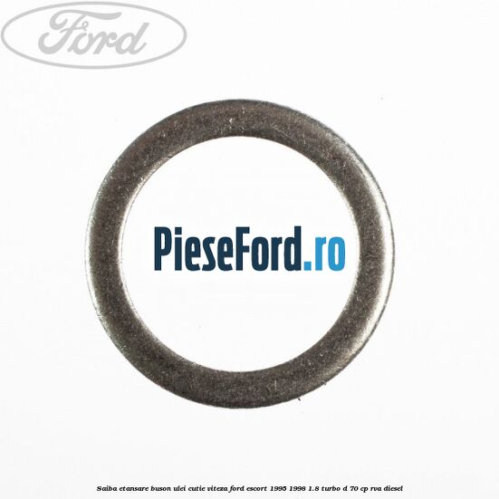 Saiba etansare buson ulei cutie viteza Ford Escort 1995-1998 1.8 Turbo D 70 cp RVA diesel