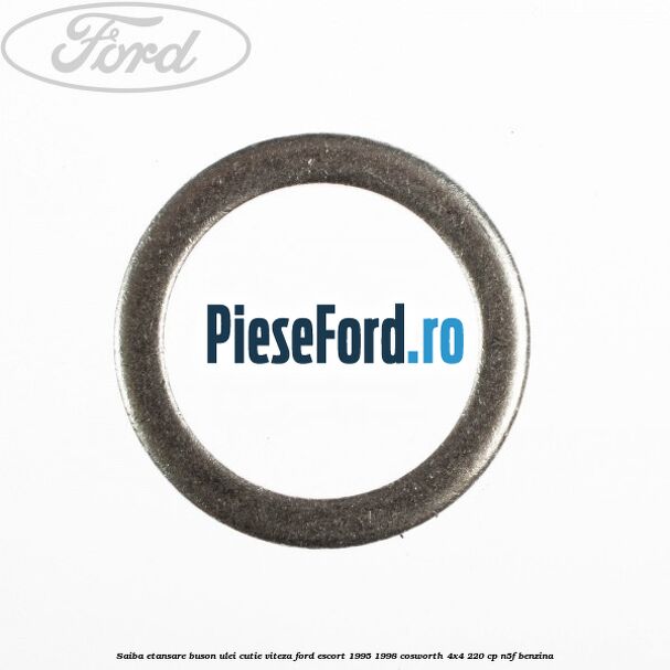 Saiba etansare buson ulei cutie viteza Ford Escort 1995-1998 Cosworth 4x4 220 cp N5F benzina