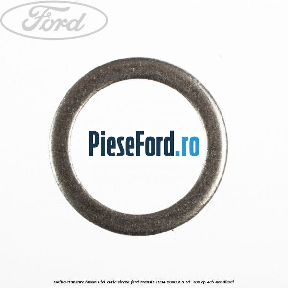 Saiba etansare buson ulei cutie viteza Ford Transit 1994-2000 2.5 TD  100 cp 4EB, 4EC diesel