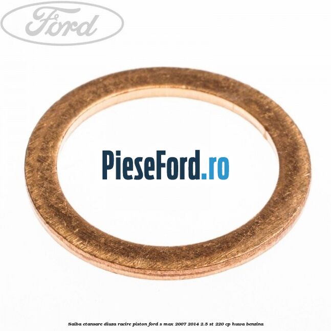 Saiba etansare diuza racire piston Ford S-Max 2007-2014 2.5 ST 220 cp HUWA benzina