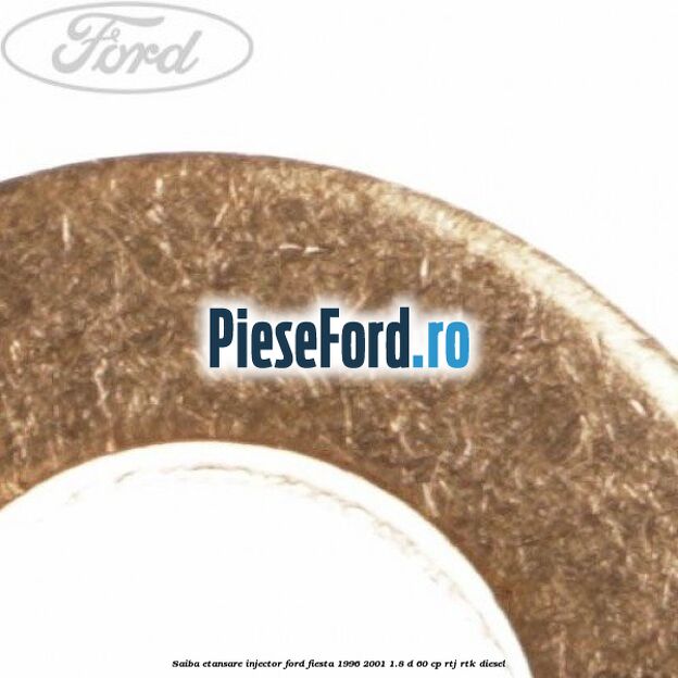 Saiba etansare injector Ford Fiesta 1996-2001 1.8 D 60 cp RTJ, RTK diesel