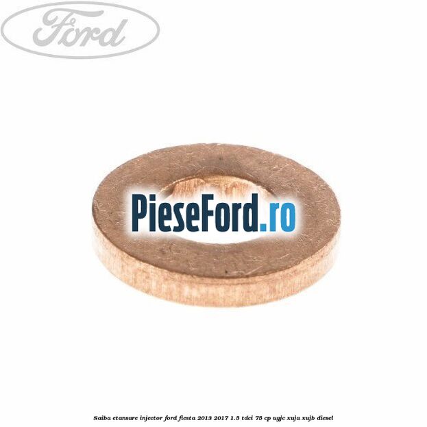 Saiba etansare injector Ford Fiesta 2013-2017 1.5 TDCi 75 cp