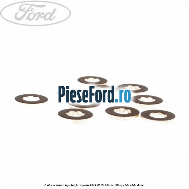 Saiba etansare injector Ford Focus 2014-2018 1.6 TDCi 95 cp T3DA, T3DB diesel