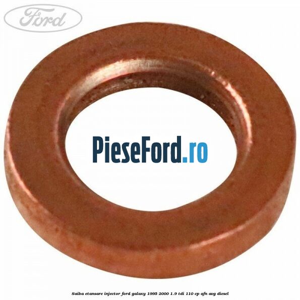 Saiba etansare injector Ford Galaxy 1995-2000 1.9 TDI 110 cp AFN, AVG diesel