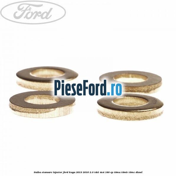 Saiba etansare injector Ford Kuga 2013-2016 2.0 TDCi 4x4 180 cp T8MA, T8MB, T8MC diesel