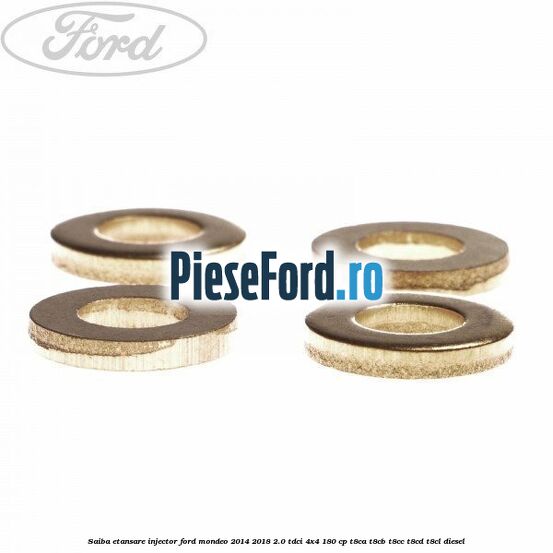 Saiba etansare injector Ford Mondeo 2014-2018 2.0 TDCi 4x4 180 cp T8CA, T8CB, T8CC, T8CD, T8CL diesel