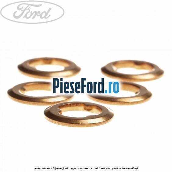 Saiba etansare injector Ford Ranger 2006-2012 3.0 TDCi 4x4 156 cp Saiba etansare injector Ford Ranger 2006-2012 3.0 TDCi 4x4 156 cp MD30DITC, WEC diesel