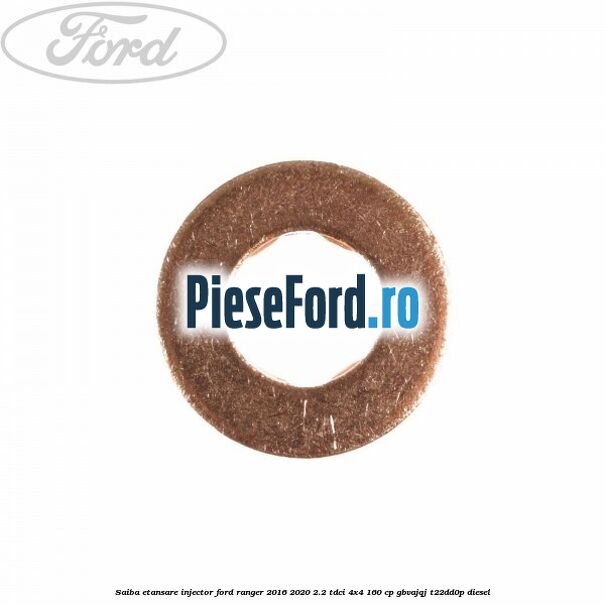 Saiba etansare injector Ford Ranger 2016-2020 2.2 TDCi 4x4 160 cp GBVAJQJ, T22DD0P diesel