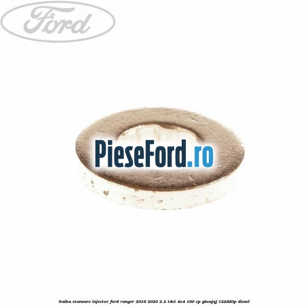Saiba etansare injector Ford Ranger 2016-2020 2.2 TDCi 4x4 160 cp GBVAJQJ, T22DD0P diesel