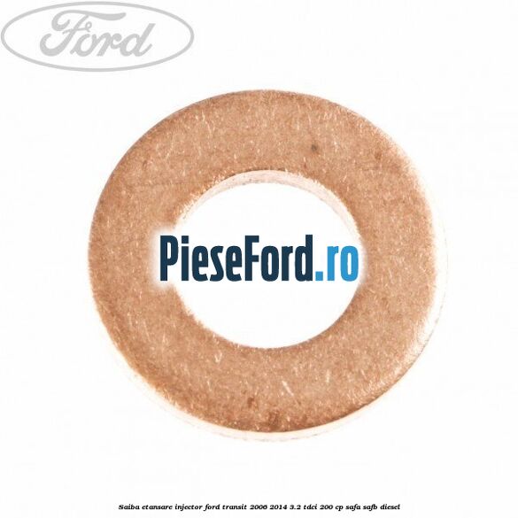 Saiba etansare injector Ford Transit 2006-2014 3.2 TDCi 200 cp SAFA, SAFB diesel