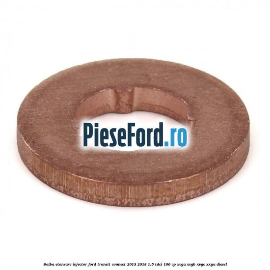 Saiba etansare injector Ford Transit Connect 2013-2018 1.5 TDCi 100 cp XVGA, XVGB, XVGC, XXGA diesel