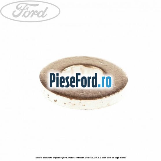 Saiba etansare injector Ford Transit Custom 2014-2018 2.2 TDCi 155 cp CVFF diesel
