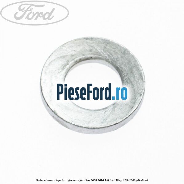 Saiba etansare injector inferioara Ford Ka 2009-2016 1.3 TDCi 75 cp 169A1000, FD4 diesel