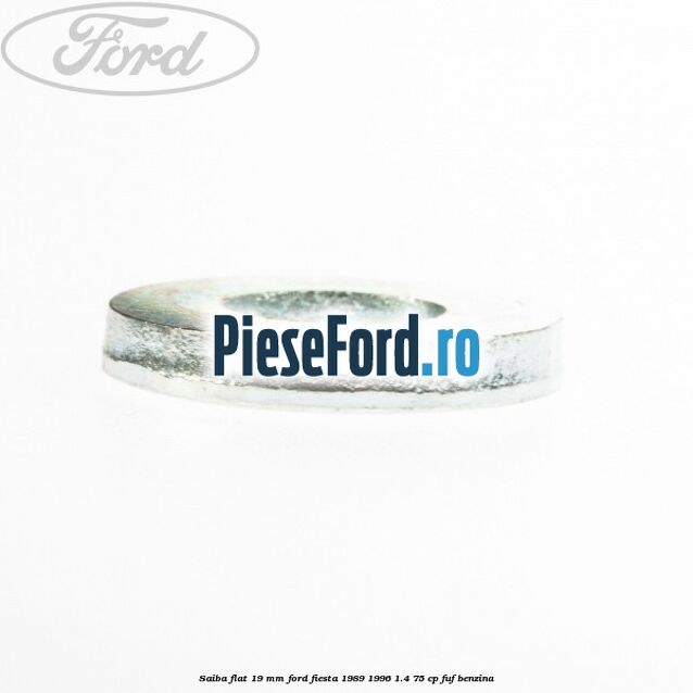 Saiba flat 19 mm Ford Fiesta 1989-1996 1.4 75 cp Saiba flat 19 mm Ford Fiesta 1989-1996 1.4 75 cp FUF benzina