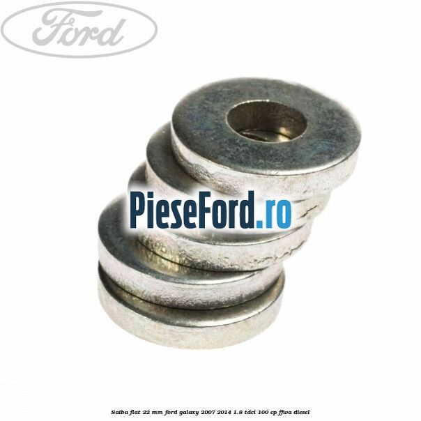 Saiba flat 22 mm Ford Galaxy 2007-2014 1.8 TDCi 100 cp FFWA diesel
