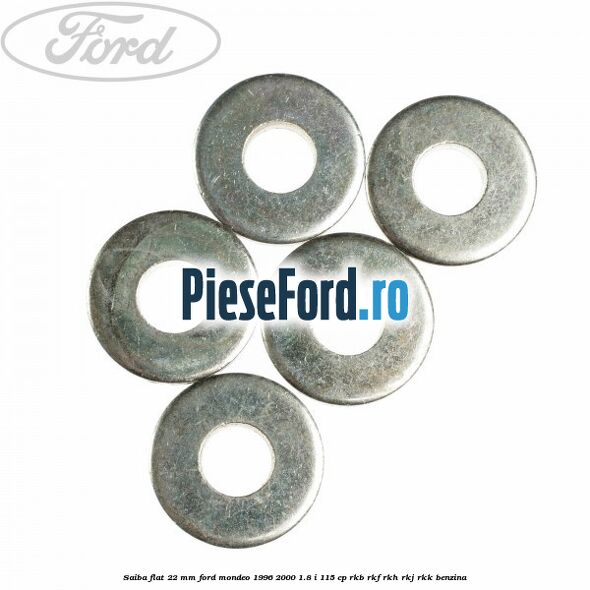 Saiba flat 22 mm Ford Mondeo 1996-2000 1.8 i 115 cp RKB, RKF, RKH, RKJ, RKK benzina
