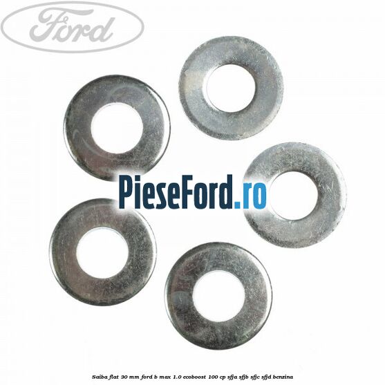 Saiba flat 30 mm Ford B-Max 1.0 EcoBoost 100 cp SFJA, SFJB, SFJC, SFJD benzina