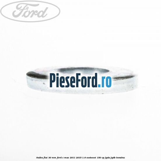 Saiba flat 30 mm Ford C-Max 2011-2015 1.6 EcoBoost 150 cp Saiba flat 30 mm Ford C-Max 2011-2015 1.6 EcoBoost 150 cp JQDA, JQDB benzina
