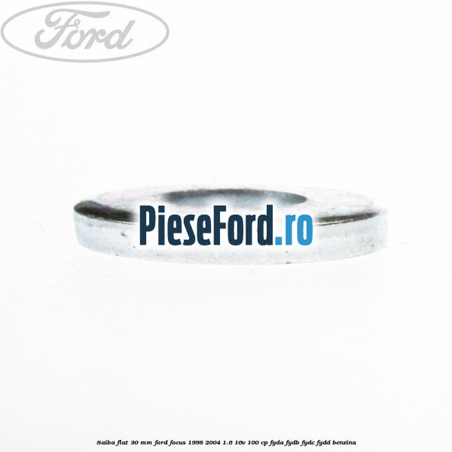 Saiba flat 30 mm Ford Focus 1998-2004 1.6 16V 100 cp FYDA, FYDB, FYDC, FYDD benzina