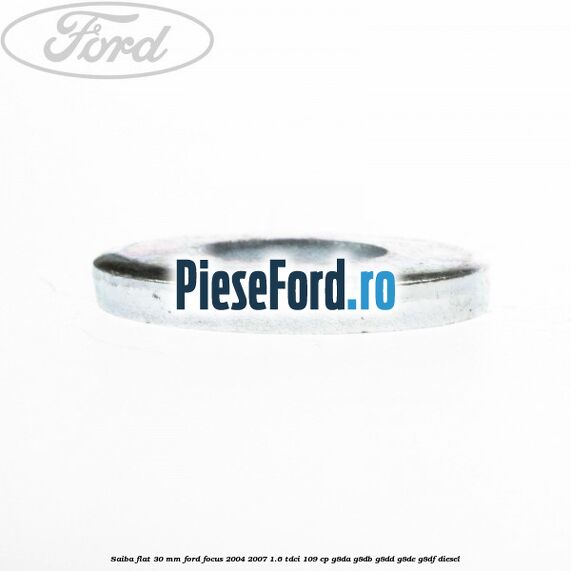 Saiba flat 30 mm Ford Focus 2004-2007 1.6 TDCi 109 cp G8DA, G8DB, G8DD, G8DE, G8DF diesel