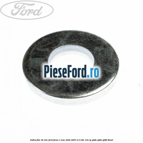 Saiba flat 30 mm Ford Focus C-Max 2003-2007 2.0 TDCi 133 cp Saiba flat 30 mm Ford Focus C-Max 2003-2007 2.0 TDCi 133 cp G6DC, G6DE, G6DF diesel