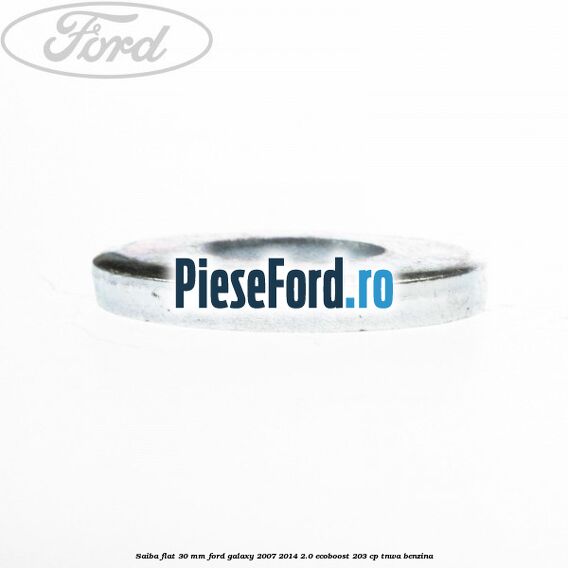 Saiba flat 30 mm Ford Galaxy 2007-2014 2.0 EcoBoost 203 cp Saiba flat 30 mm Ford Galaxy 2007-2014 2.0 EcoBoost 203 cp TNWA benzina