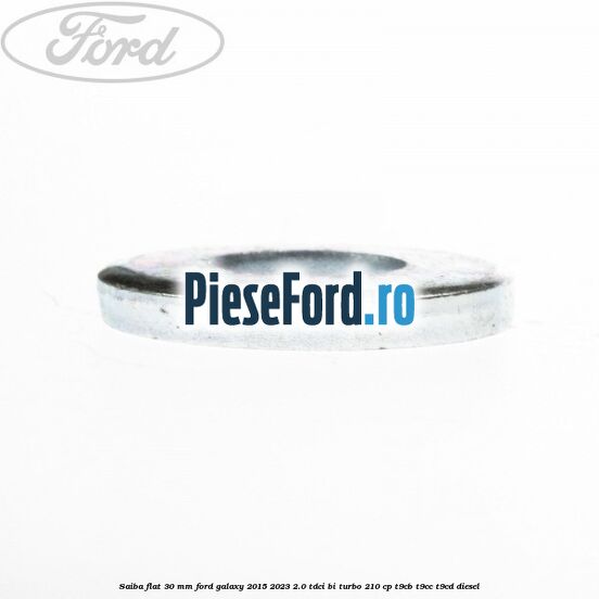 Saiba flat 30 mm Ford Galaxy 2015-2023 2.0 TDCi BI-Turbo 210 cp Saiba flat 30 mm Ford Galaxy 2015-2023 2.0 TDCi BI-Turbo 210 cp T9CB, T9CC, T9CD diesel