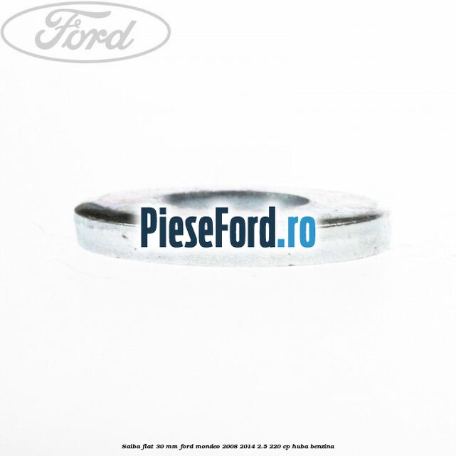 Saiba flat 30 mm Ford Mondeo 2008-2014 2.5 220 cp Saiba flat 30 mm Ford Mondeo 2008-2014 2.5 220 cp HUBA benzina